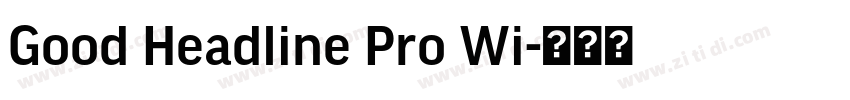 Good Headline Pro Wi字体转换